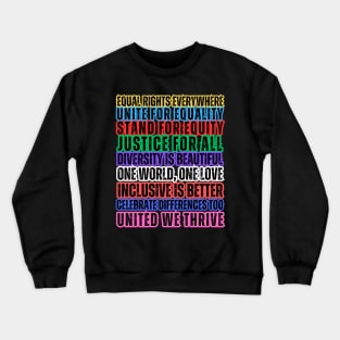 Equality Quotes Crewneck Sweatshirt